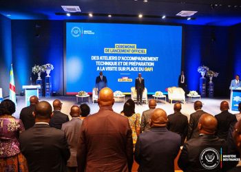 RDC : Kinshasa prépare l’évaluation du GAFI pour accélérer sa sortie de la liste grise